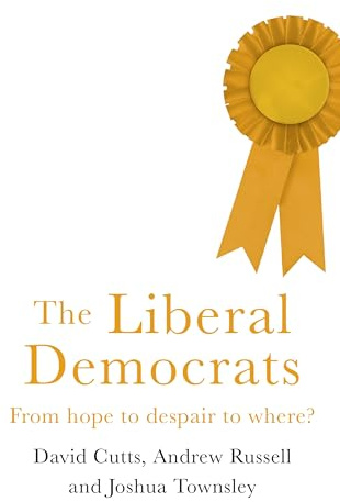 The Liberal Democrats: From Hope to Despair to Where?