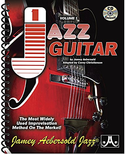 Volume 1 For Guitar - How To Play Jazz & Improvise: The Most Widely Used Improvisation Method on the Market! (Jamey Aebersold Play-A-Long Series)