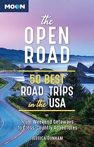 The Open Road (Second Edition): 50 Best Road Trips in the USA (Travel Guide)