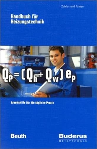 Buderus - Handbuch für Heizungstechnik: Arbeitshilfe für die tägliche Praxis