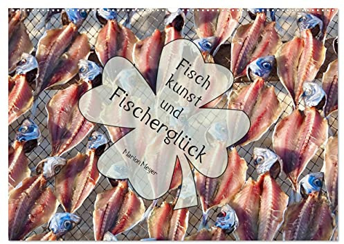 Fischkunst und Fischerglück (Wandkalender 2026 DIN A2 quer), CALVENDO Monatskalender: Fischen ist eine Kunst und eine Lebensart, die glücklich macht (CALVENDO Kunst)