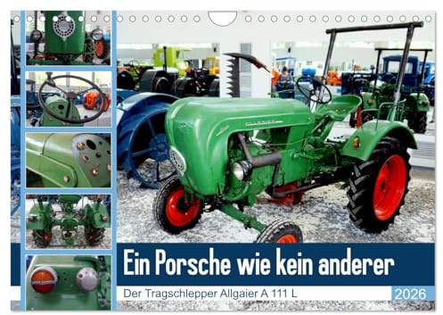 Ein Porsche wie kein anderer - Der Tragschlepper Allgaier A 111 L (Wandkalender 2026 DIN A4 quer), CALVENDO Monatskalender: Ein legendärer Trecker im ... in Tscheboksary (CALVENDO Technologie)