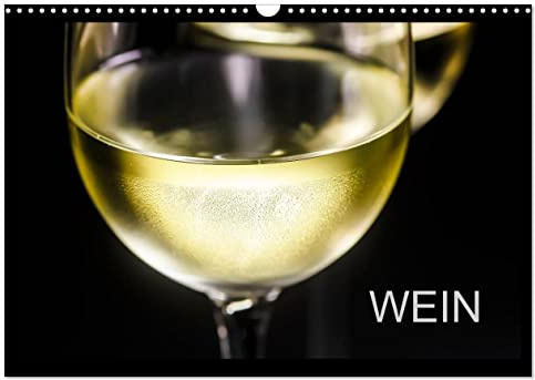 Wein (Wandkalender 2026 DIN A3 quer), CALVENDO Monatskalender: Fotografien rund um das Thema Wein (CALVENDO Lifestyle)