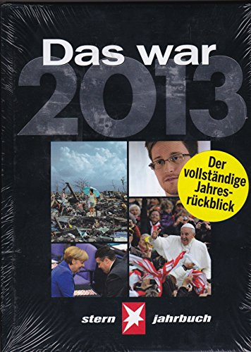 Das war 2013: STERN Jahrbuch