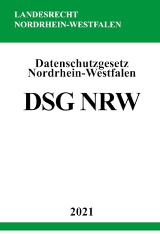 Datenschutzgesetz Nordrhein-Westfalen (DSG NRW)