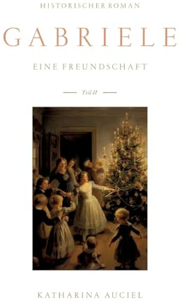Gabriele: Eine Freundschaft