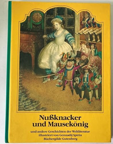 Nußknacker und Mausekönig und andere Geschichten der Weltliteratur.