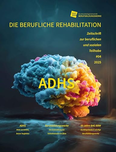 ADHS: Berufliche Reha Heft 4/2025