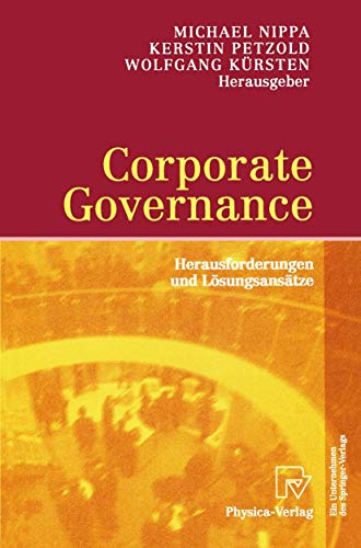 Corporate Governance: Herausforderungen und Lösungsansätze (German Edition)