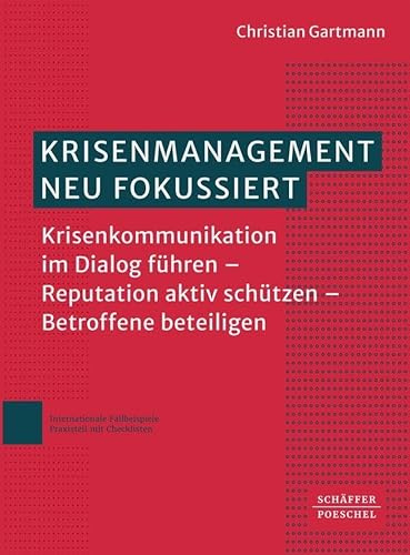 Krisenmanagement neu fokussiert: Krisenkommunikation im Dialog führen – Reputation aktiv schützen – Betroffene beteiligen