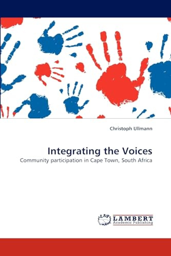 Integrating the Voices: Community participation in Cape Town, South Africa