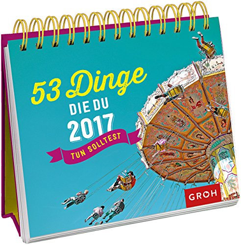 53 Dinge, die du 2017 tun solltest: Tischkalender mit Wochenkalendarium