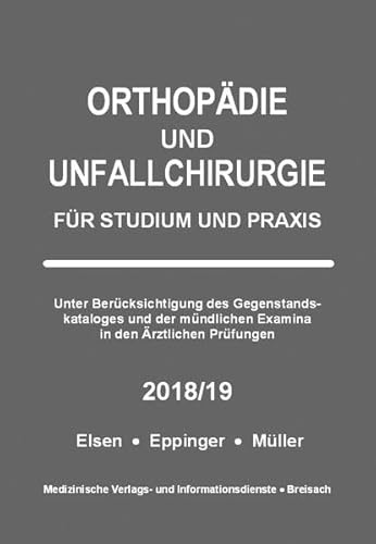 Orthopädie und Unfallchirurgie: Für Studium und Praxis - 2018/19