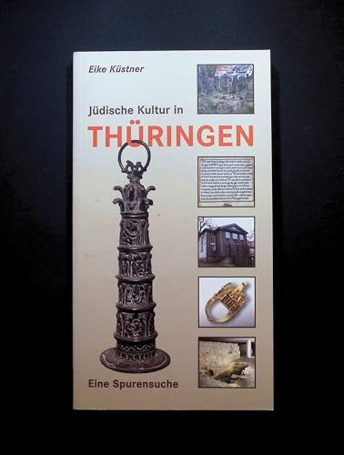 Jüdische Kultur in Thüringen: Eine Spurensuche