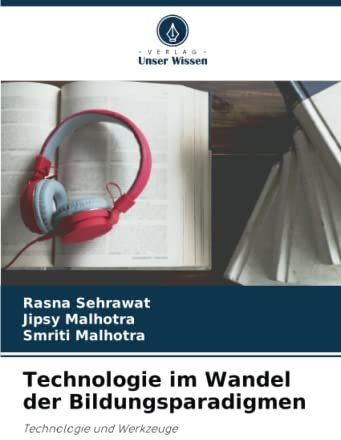 Technologie im Wandel der Bildungsparadigmen: Technologie und Werkzeuge