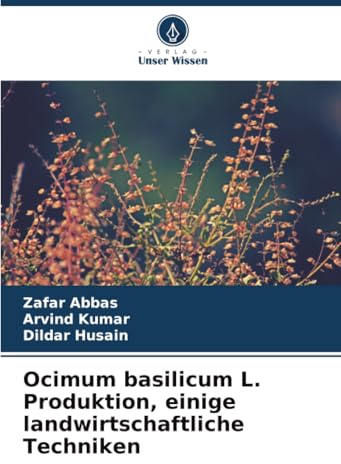 Ocimum basilicum L. Produktion, einige landwirtschaftliche Techniken: DE