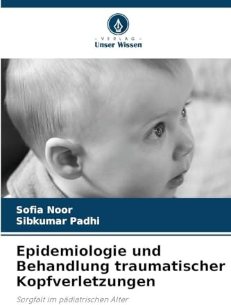 Epidemiologie und Behandlung traumatischer Kopfverletzungen: Sorgfalt im pädiatrischen Alter