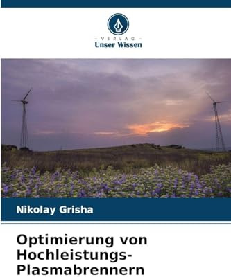Optimierung von Hochleistungs-Plasmabrennern: DE