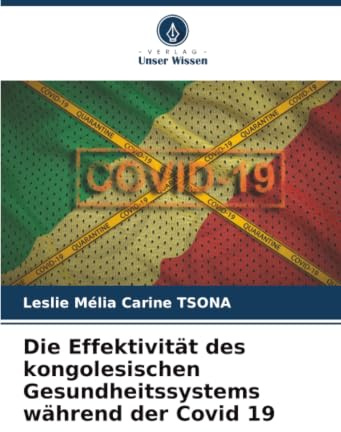 Die Effektivität des kongolesischen Gesundheitssystems während der Covid 19