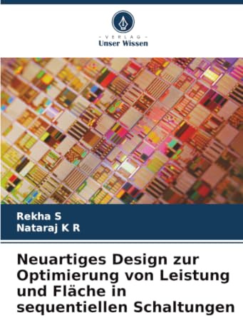 Neuartiges Design zur Optimierung von Leistung und Fläche in sequentiellen Schaltungen