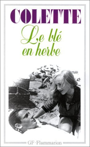 Le Blé en herbe de Colette. Sidonie-Gabrielle (1976) Poche