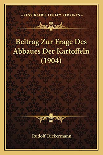 Beitrag Zur Frage Des Abbaues Der Kartoffeln (1904)