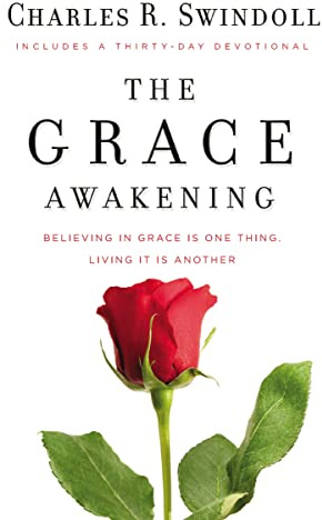 The Grace Awakening: Believing in grace is one thing. Living it is another.