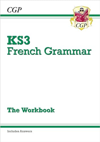 KS3 French Grammar Workbook (includes Answers): for Years 7, 8 and 9