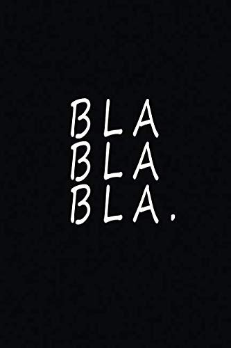 Bla bla bla: Blank notebook | 120 lined pages