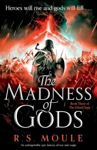 The Madness of Gods: An unforgettable epic fantasy of war and magic (The Erland Saga, Band 3)