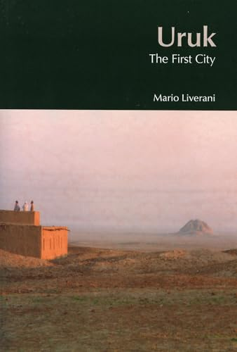 Uruk: The First City (BibleWorld)