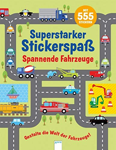Spannende Fahrzeuge: Mein superstarker Stickerspaß