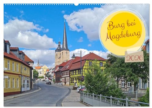 Burg bei Magdeburg (Wandkalender 2026 DIN A2 quer), CALVENDO Monatskalender: Mit dem Fahrrad von Magdeburg nach Burg, immer am Wasser entlang (CALVENDO Orte)