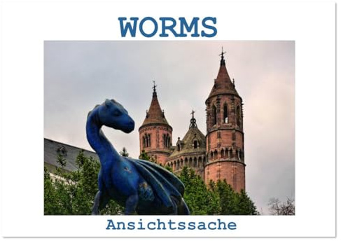 Worms - Ansichtssache (Tischkalender 2026 DIN A5 quer), CALVENDO Monatskalender: Spaziergang durch die Lutherstadt Worms (CALVENDO Orte)