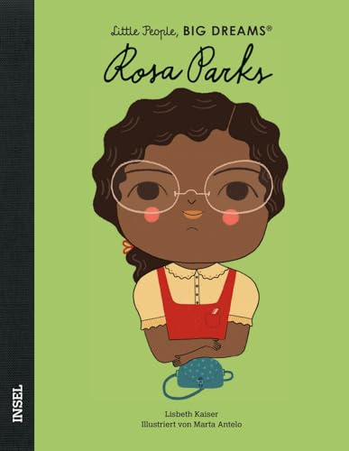 Rosa Parks – Little People, BIG DREAMS (Deutsche Ausgabe): Kinderbuch ab 4 Jahre