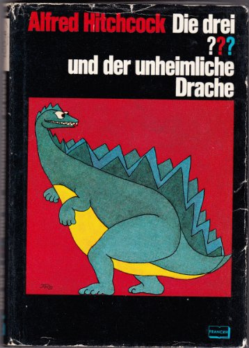Die drei Fragezeichen und der unheimliche Drache