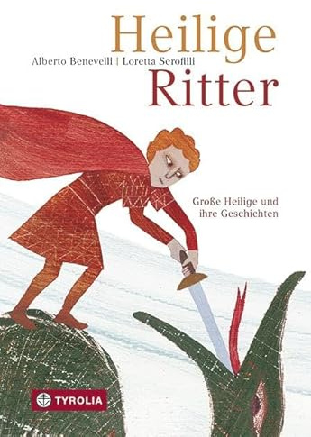 Heilige Ritter: Große Heilige und ihre Geschichten