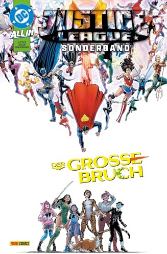 Justice League Sonderband: Bd. 3: Der große Bruch