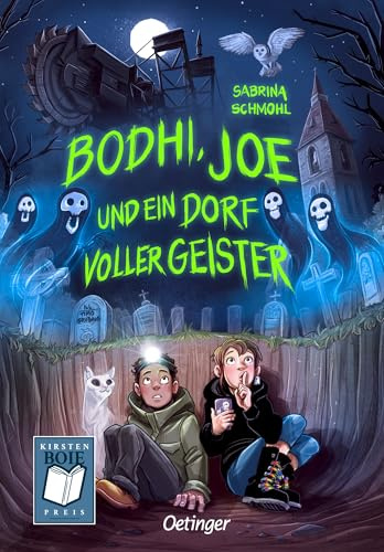 Bodhi, Joe und ein Dorf voller Geister: Humorvolle Gruselgeschichte für Kinder ab 9 Jahren von Sabrina Schmohl, Gewinnerin des Kirsten-Boie-Preises 2024