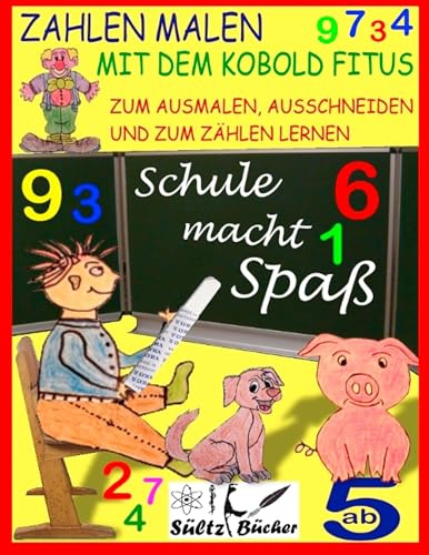 Zahlen malen mit dem Kobold Fitus - zum Ausmalen, Ausschneiden und zum Zählen lernen