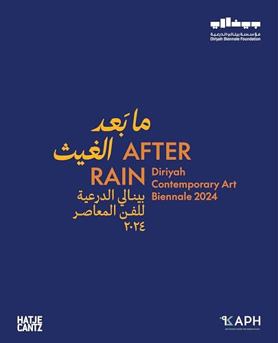 After Rain: Diriyah Contemporary Art Biennale 2024