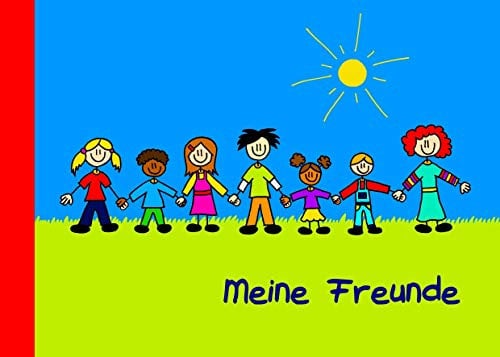 Meine Freunde: Ein Freundebuch für Kinder von 3 bis 9 Jahren