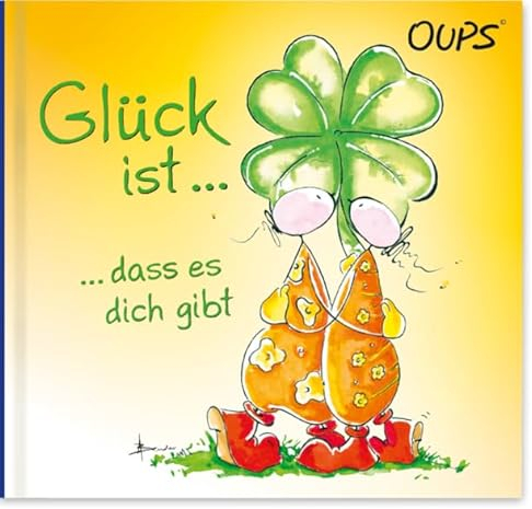 Glück ist, dass es dich gibt: Oups Minibuch