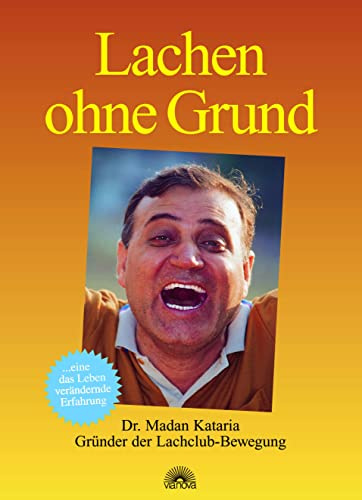 Lachen ohne Grund: ... eine das Leben verändernde Erfahrung
