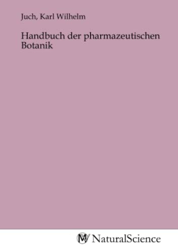 Handbuch der pharmazeutischen Botanik