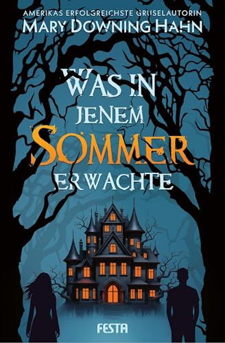 Was in jenem Sommer erwachte: Eine Geistergeschichte