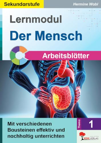 Der Mensch Arbeitsblätter Biologie Klasse 5-10 | Humanbiologie Organe Skelett Nervensystem Fortpflanzung | 88 Seiten Kopiervorlagen mit Lösungen | ... effektiv und nachhaltig unterrichten