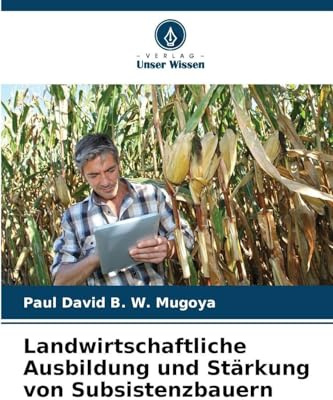 Landwirtschaftliche Ausbildung und Stärkung von Subsistenzbauern: DE