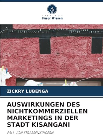 AUSWIRKUNGEN DES NICHTKOMMERZIELLEN MARKETINGS IN DER STADT KISANGANI: FALL VON STRASSENKINDERN