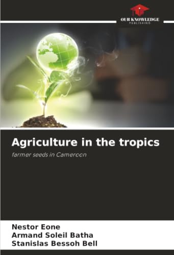 Agriculture in the tropics: farmer seeds in Cameroon